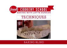 Food Network Cookery School: Baking blind with Lotte Duncan